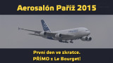Aerosalon Paříž 2015 – pondělí 15. 6. 2015 – sestřih