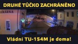 VIDEO: Druhé „Tůčko“ TU-154M zachráněno!