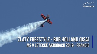 Letecká akrobacie: Rob Holland – nejlepší freestyle MS 2019