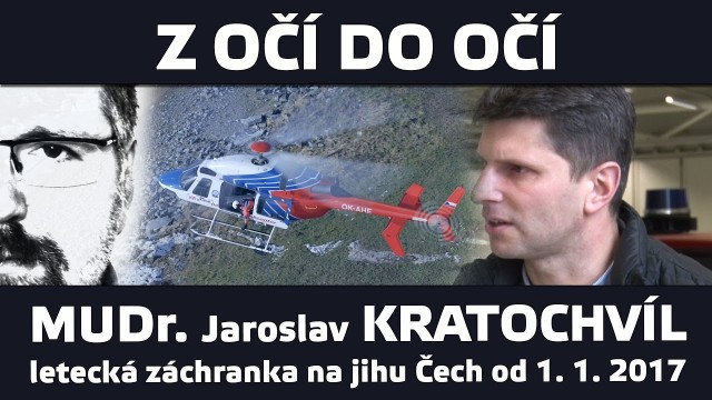 Letecká záchranka na jihu Čech od ledna 2017 – rozhovor s MUDr. Kratochvílem