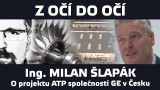 Továrna na turbovrtulové motory společnosti GE – Z Očí do očí s Milanem Šlapákem